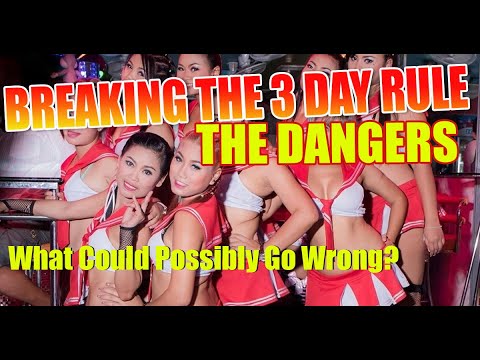Dangers of breaking the 3 day rule with a Bar girl here in Pattaya. What could possibly go wrong ?