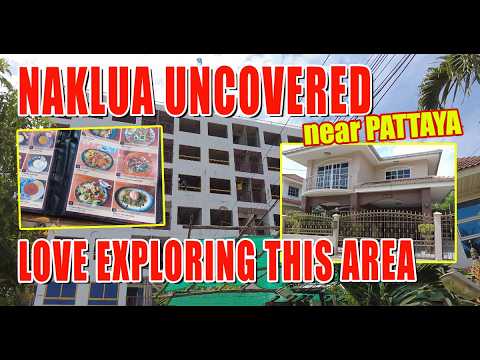 Discovering Naklua: Exploring the Exciting Transformations and New Developments!