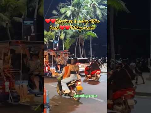 ❤️❤️Happiness is a day at the beach❤️❤️Pattaya beach😍😍 #shortsfeed #shorts #youtubeshorts