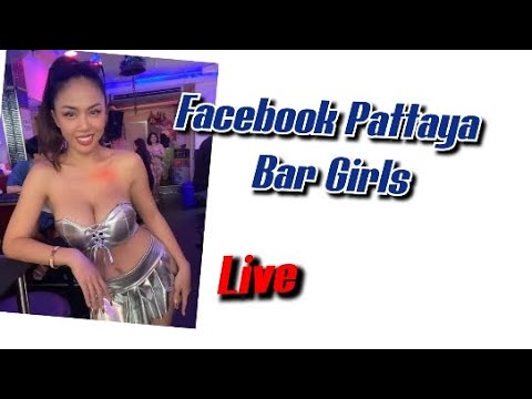 Facebook Pattaya Bar Girls