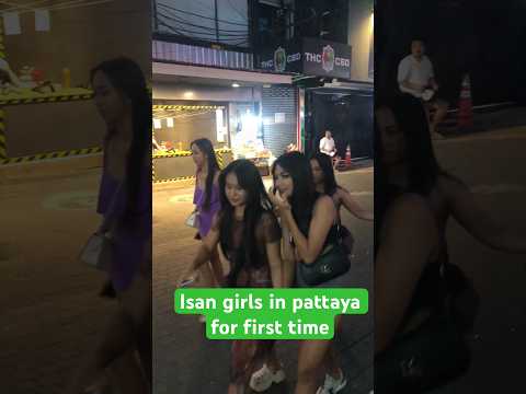 Isan Girls Love Pattaya And I Don't Know Why🤷 #pattaya #thailand