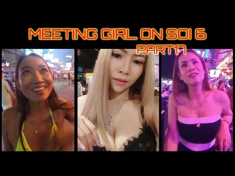 Meeting Girls on Soi 6 Pattaya Part 17