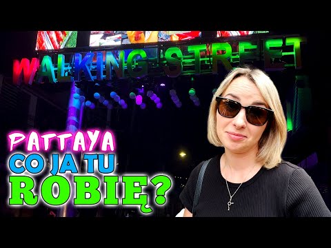 Mój pierwszy raz w PATTAYA! Stolica Rozpusty!!! Co ja tu robię?