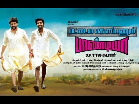 Pattaya Kelappanum Pandiya Full movie