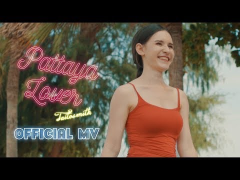 Pattaya Lover – TaitosmitH (Official Video)