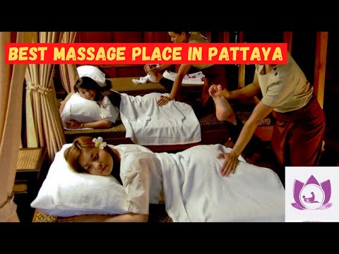 Pattaya Massage – Which is the best massage shop in Pattaya| How do you know how it will end? (2022)