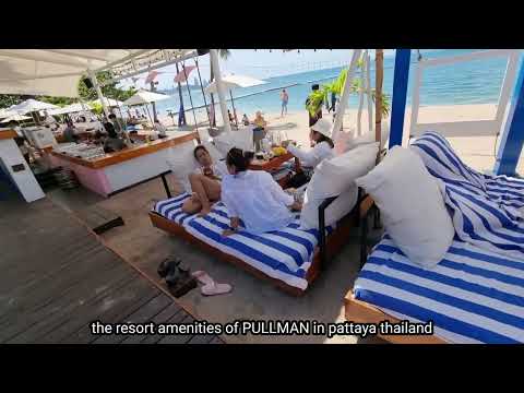 the amenities of PULLMAN hotel in pattaya thailand with there own beach club for day use.