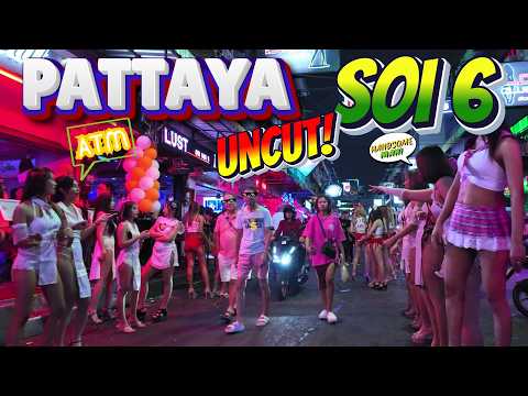 UNCUT Soi 6 Pattaya Nightlife in 2024. Lots of Ladies!
