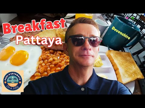 A fry up – now you're talking! Breakfast in PATTAYA – The Devonshire 🍳