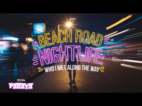 Beach Road Nightlife: Who I Met Along the Way
