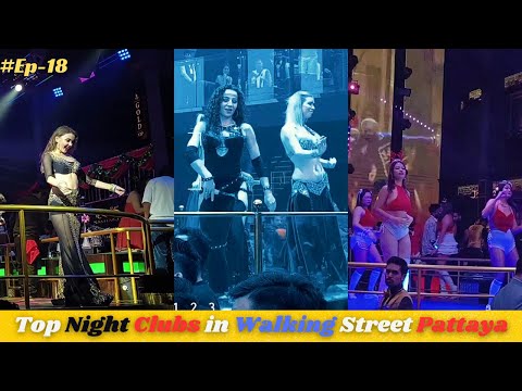 Carzy Nightlife Top 3 Clubs in pattaya Walking Street | famous Clubsin pattaya Thailand Ep-18