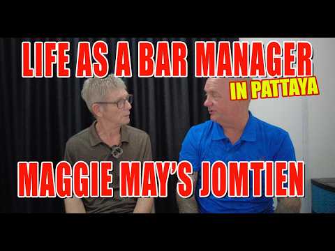 Is being a bar manager in Pattaya all it’s cracked up to be?