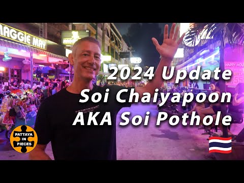 Lets check out Soi Chaiyapoon, Pattaya 2024