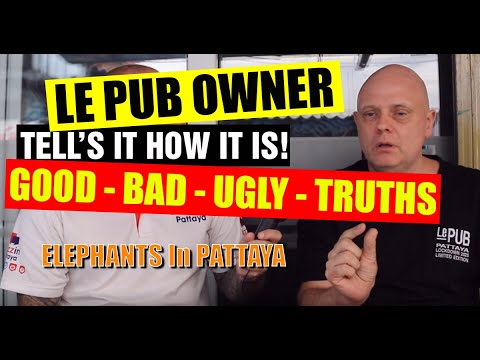 Pattaya Bars – Le Pub owner Phil spills the beans on owning a bar here in Pattaya Part One (2021)