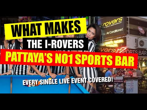 Pattaya bars – Why the I-Rovers Sports bar is regarded as one of the best sports bars in Pattaya