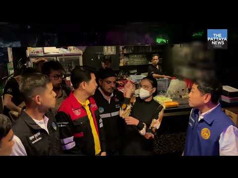 Pattaya Mayor and city officials inspect bars and clubs for fire safety.