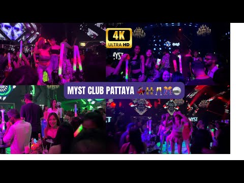 Pattaya Nightlife – Myst Club Pattaya 🎼🪩🍾