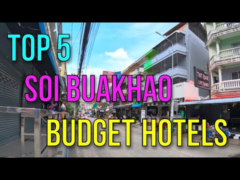 PATTAYA SOI BUAKHAO TOP FIVE BEST VALUE BUDGET HOTELS SEPTEMBER 2024 *Details In Description*