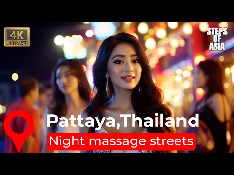 Walking the massage streets of Pattaya: Thailand's nightlife 4k