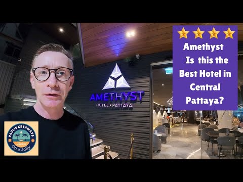 Amethyst Hotel PATTAYA – Amethyst the Best Hotel in Central Pattaya?