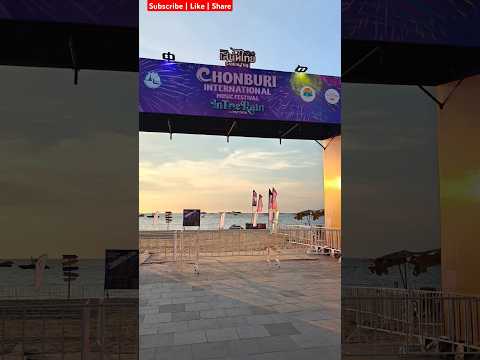 Chonburi International Music Festival Pattaya | #pattayabeachroad #pattaya #beach #pattayastreet