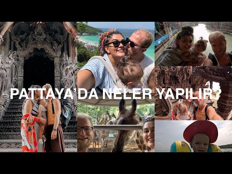 🇹🇭 Pattaya’da Neler Yapılır? Nereye Gidilir?