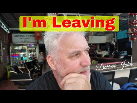 I Have Decided to Leave Pattaya