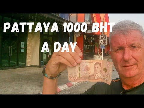 Pattaya 1000 baht a day what can you get