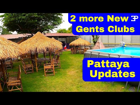 Pattaya,  2 more New Gents Clubs Updates