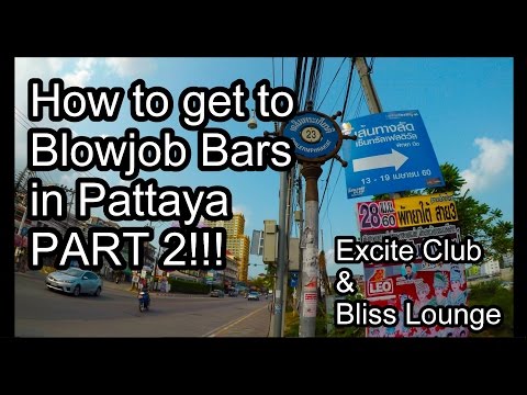 Pattaya – How to get to BJ Bars PART 2 [ Excite Club and Bliss Lounge] ( 4K UHD Quality )