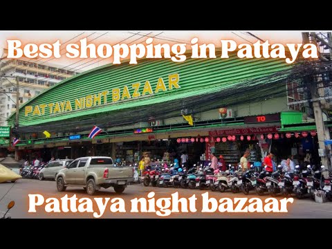 Pattaya Night Bazaar is the best shopping in Pattaya Thailand
