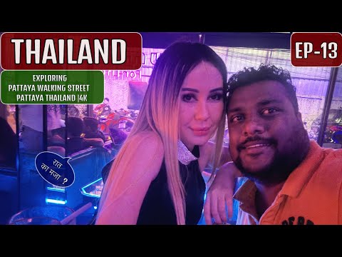 Pattaya Walking Street – Thailand EP -13