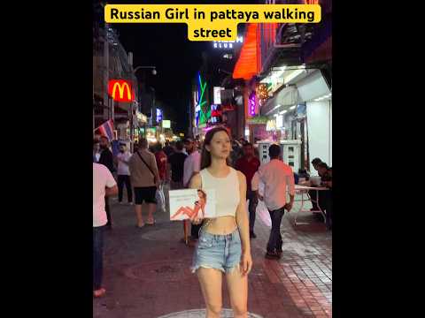 Russian Girl in Pattaya Walking Street 🫶#viral #trending #shorts