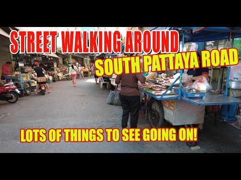 South Pattaya Road Explored: Shops, Markets & Local Life! 🚶‍♂️🛍️