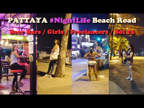 Thailand Pattaya Nightlife👯‍♀️ Beach Road/ Soi 13/ Bars/ Ladies/ Girls freelancers / January 2022