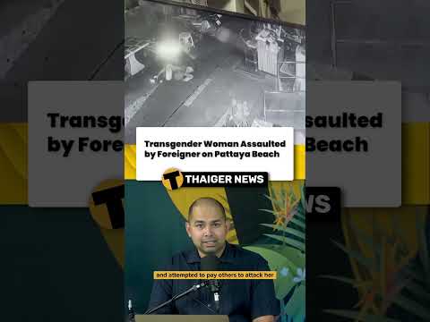 Transgender Woman Assaulted by Foreigner on Pattaya Beach