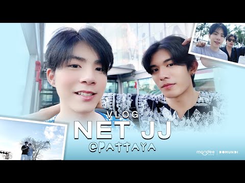 Vlog Net JJ in Pattaya | Best Friendship