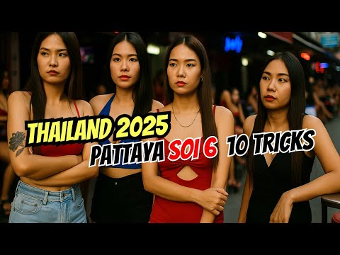 🇹🇭 Pattaya Soi 6: The Smartest Tricks Used To Make You Spend!