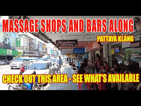 Massage shops and bars – Join me as we delve into the vibrant heart of Pattaya!