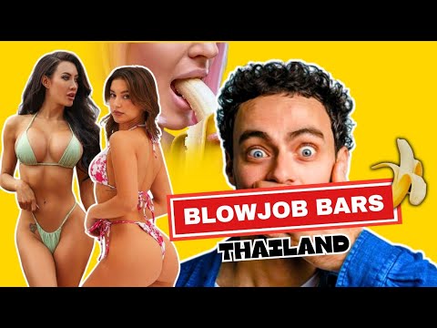 Shocking Truth About Thailand's Blowjob Bars | A Guide to Thailand’s Nightlife