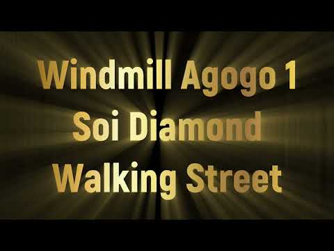 Windmill Agogo, GoGo, Wind Mill. Soi Diamond, Walking Street, Pattaya, Thailand Dancers, Bar girls,