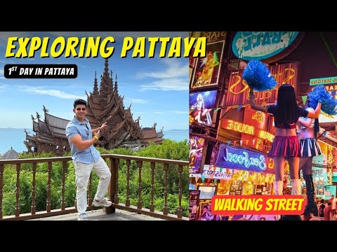 1st Day In Pattaya Exploring, Sanctuary of Truth, 7-11, Street Food, Walking Street Nightlife