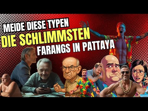 🇹🇭 Diese Farangs ruinieren dir Pattaya! 😳 Die 16 gefährlichsten Typen