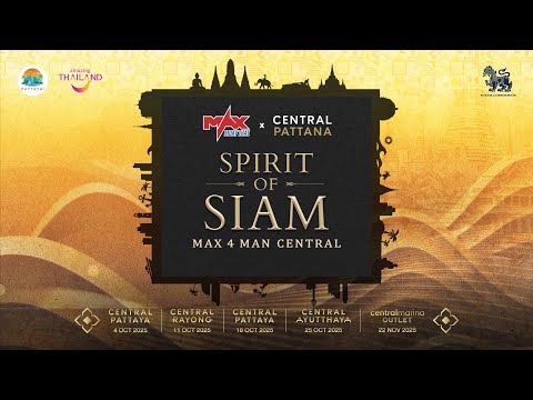 MAX MUAY THAI X CENTRAL PATTANA SPIRIT OF SIAM MAX 4 MAN