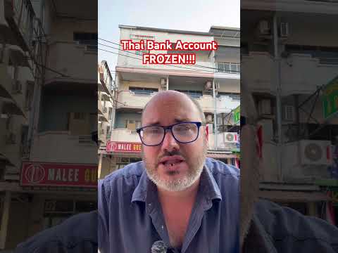 My Thai Bank Account FROZEN!!! #pattaya