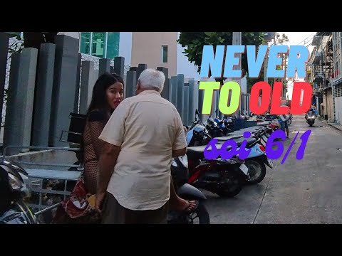 PATTAYA, THAILAND, (4K) NEVER TO OLD, SOI 6/1