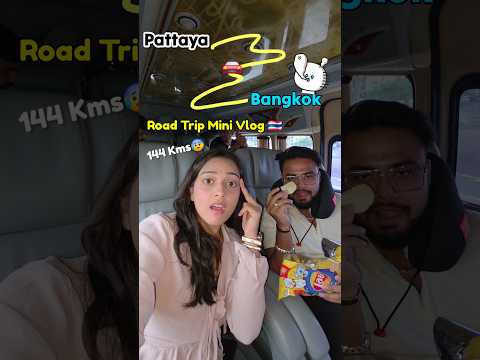Pattaya To Bangkok Road Trip #minivlog 🇹🇭✨️ #viralvideo #trending #travel #shortvideo #shorts #trip
